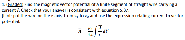 1. (Graded) Find the magnetic vector potential of a | Chegg.com