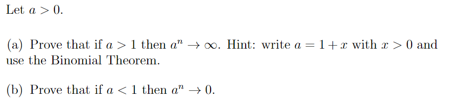 Solved Let a > 0. (a) Prove that if a > 1 then a
