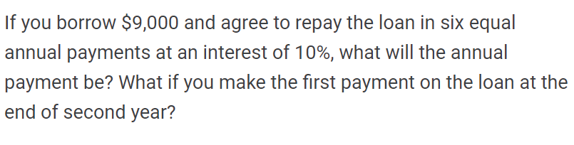 Solved If you borrow $9,000 and agree to repay the loan in | Chegg.com