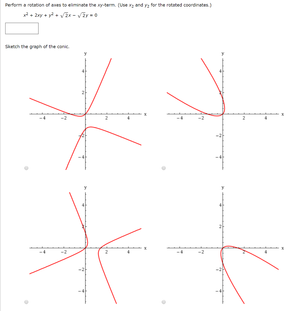 Solved Perform A Rotation Of Axes To Eliminate The Xy Term Chegg Com