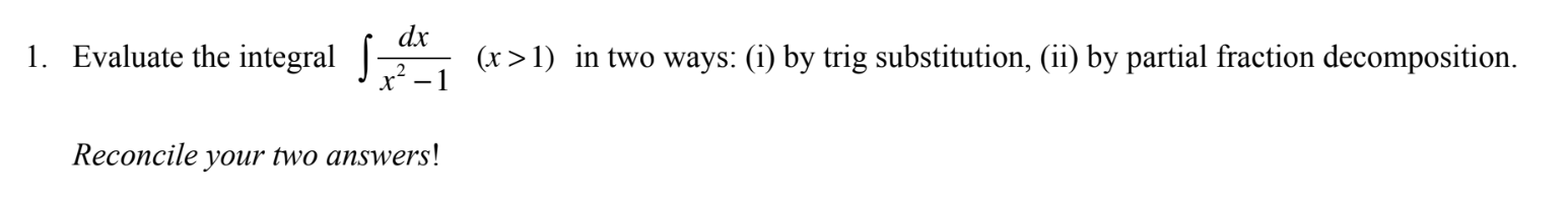 solved-1-evaluate-the-integral-dx-x2-1-x-1-in-two-chegg