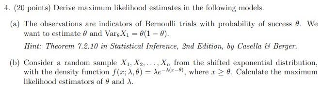 Solved 4. ( 20 points) Derive maximum likelihood estimates | Chegg.com