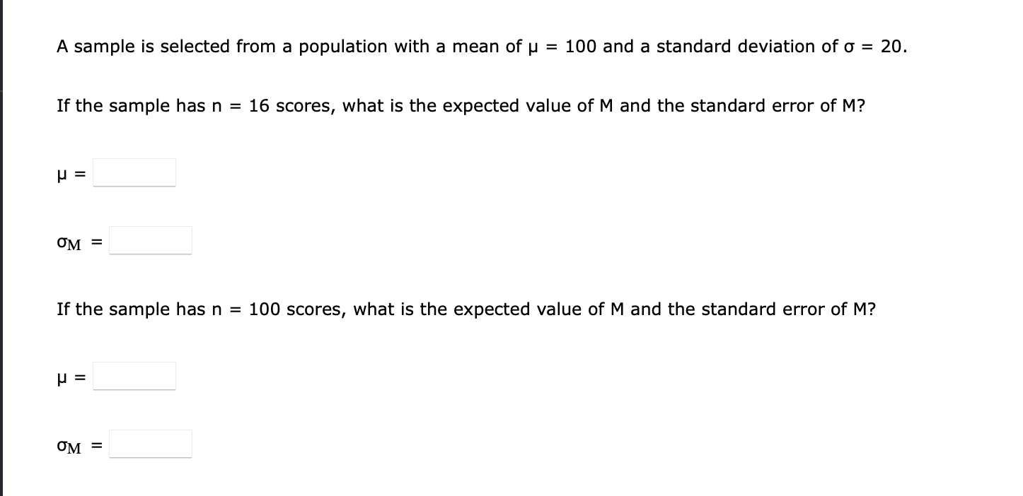 Solved A sample is selected from a population with a mean of
