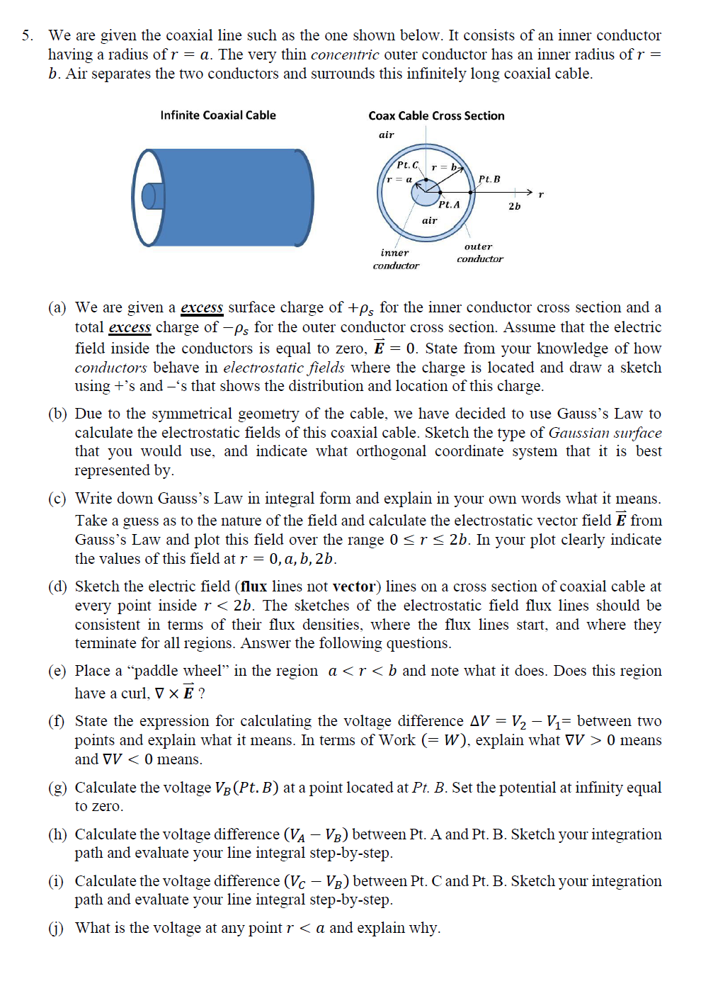 Solved 5. We are given the coaxial line such as the one | Chegg.com