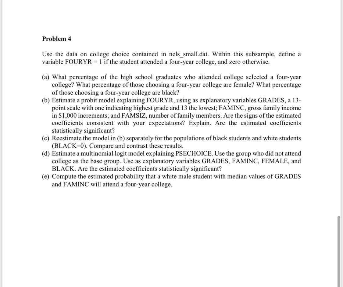 Problem 4 Use The Data On College Choice Contained In 