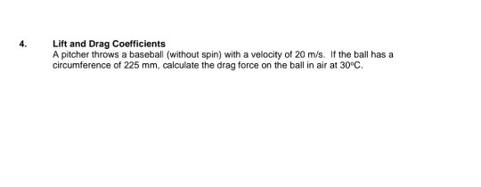 Solved 4. Lift and Drag Coefficients A pitcher throws a | Chegg.com