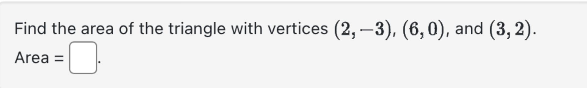 find area of triangle with vertices 2 3