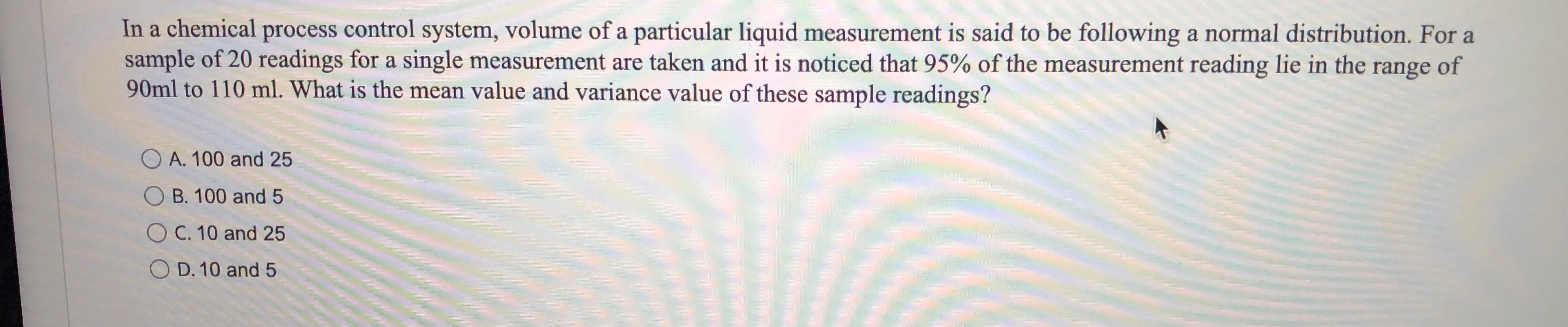 Solved a a In a chemical process control system, volume of a | Chegg.com
