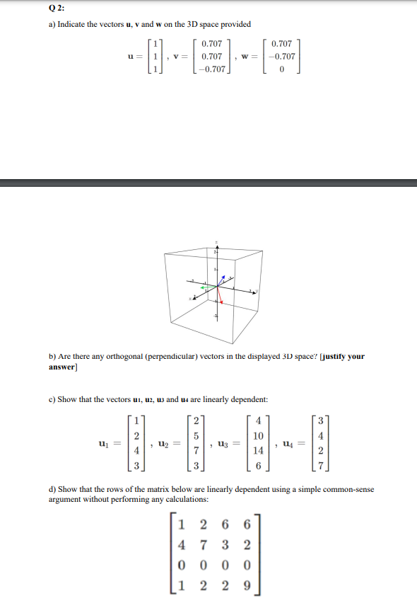 Solved a) Indicate the vectors u,v and w on the 3D space | Chegg.com