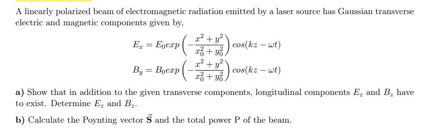 Solved A linearly polarized beam of electromagnetic | Chegg.com