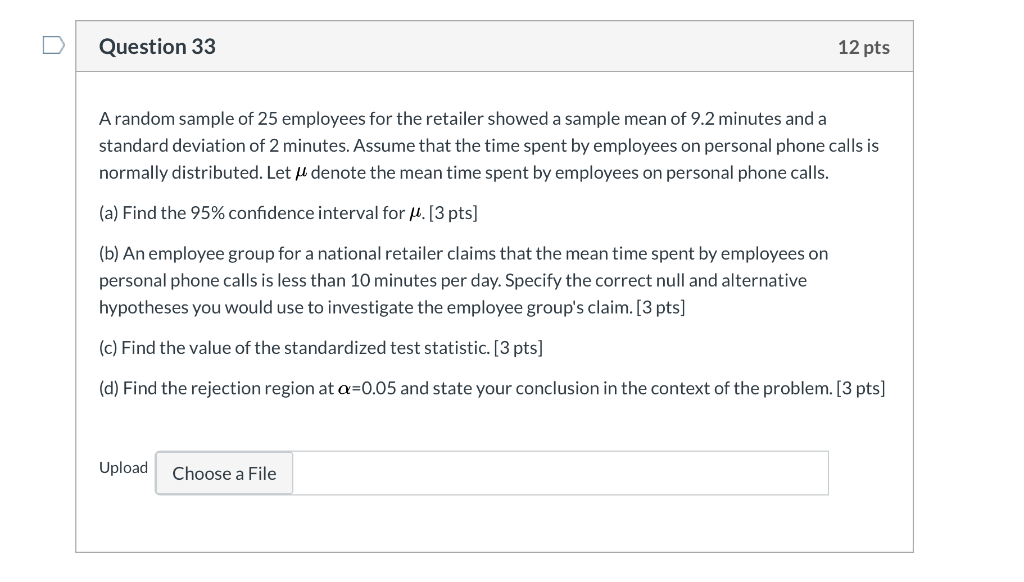 Solved Question 33 12 pts A random sample of 25 employees | Chegg.com