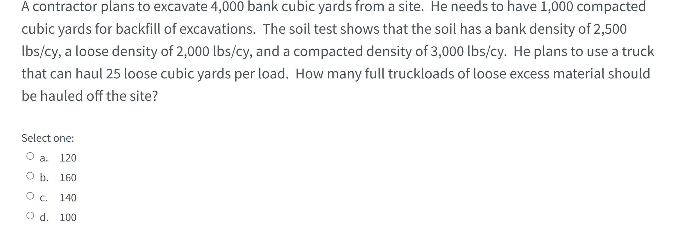 Solved A contractor plans to excavate 4,000 bank cubic yards