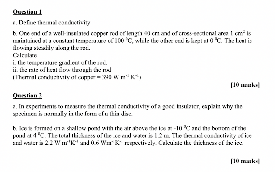 Solved question 1 a define thermal conductivity b one end chegg