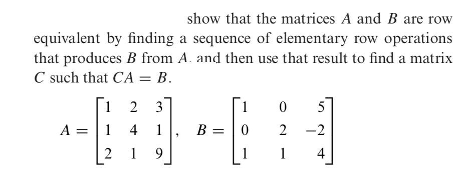 Solved Row equivalent matrices, elementary row operations | Chegg.com