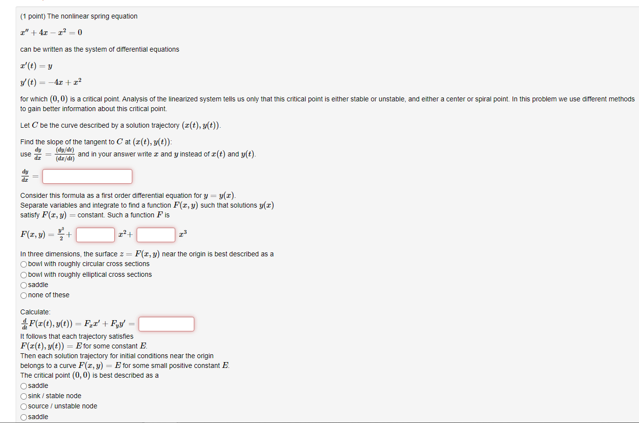 Solved (1 point) The nonlinear spring equation x′′+4x−x2=0 | Chegg.com