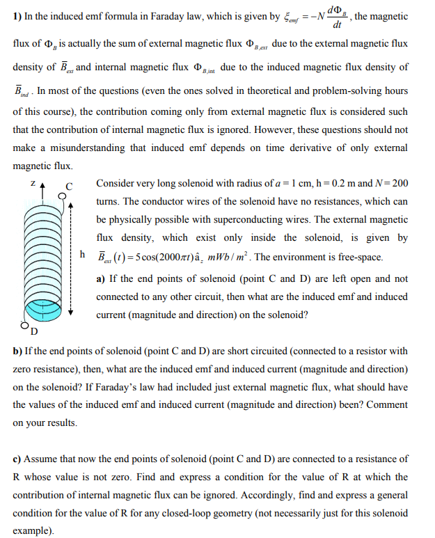 Solved 1) In the induced emf formula in Faraday law, which | Chegg.com