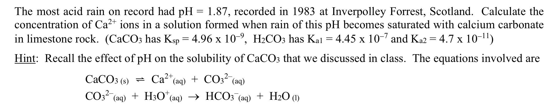 Solved The most acid rain on record had pH=1.87, recorded in | Chegg.com