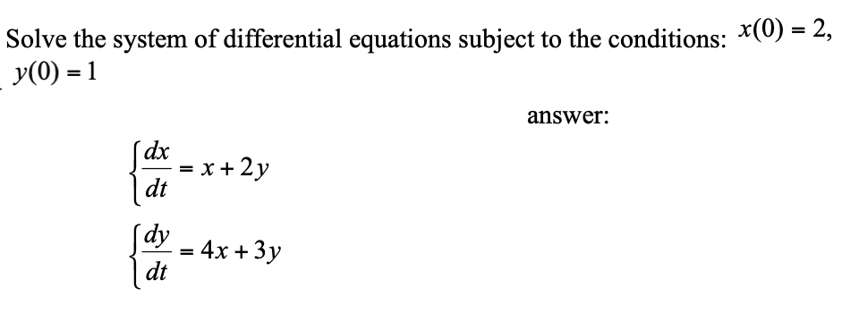 Solved Solve The System Of Differential Equations Subject To | Chegg.com