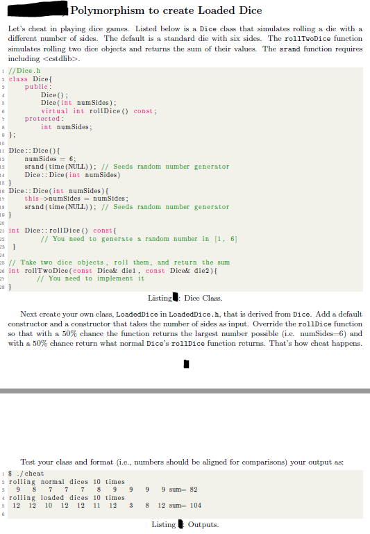 Solved Polymorphism to create Loaded Dice Let's cheat in | Chegg.com