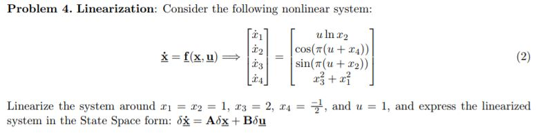 Solved Problem 4. Linearization: Consider The Following | Chegg.com