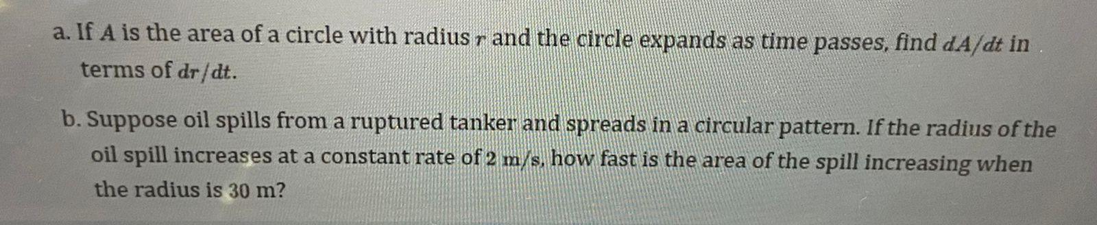 Solved a. If A is the area of a circle with radius r and the | Chegg.com