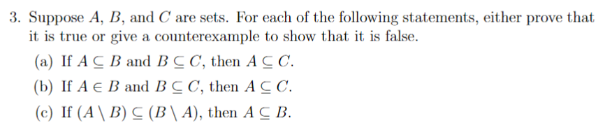 Solved 3. Suppose A, B, And C Are Sets. For Each Of The | Chegg.com