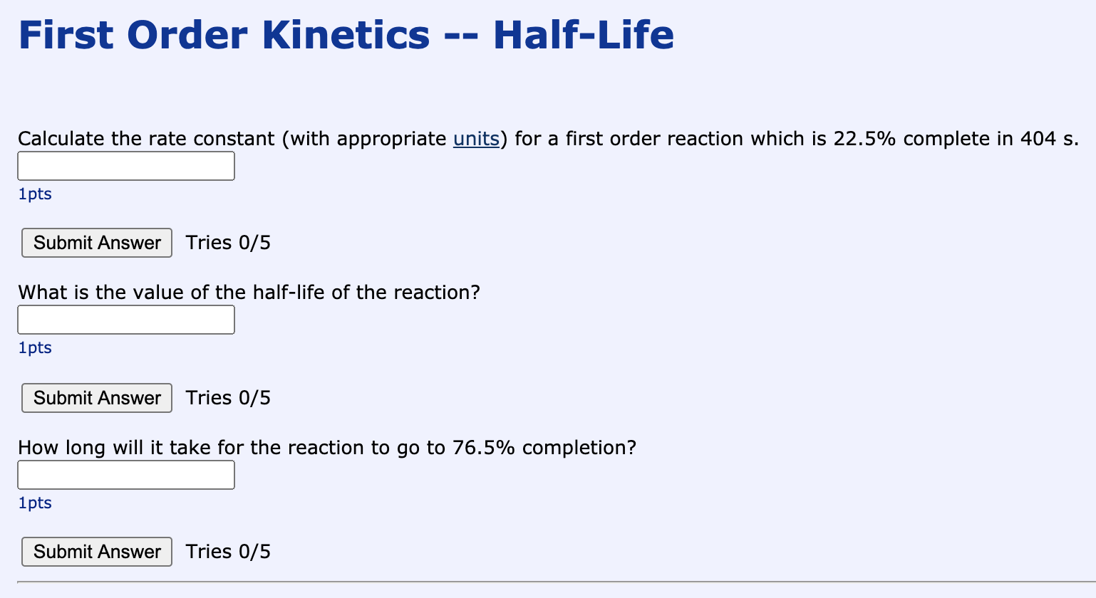 Solved First Order Kinetics Half-Life Calculate the rate | Chegg.com