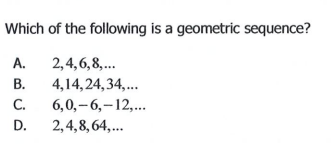 Solved Which of the following is a geometric sequence? A. B. | Chegg.com