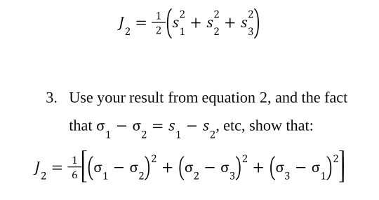 solved-j2-is-the-second-deviatoric-stress-invariant-s1-is-chegg