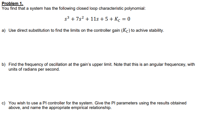Solved Problem 1. You find that a system has the following | Chegg.com