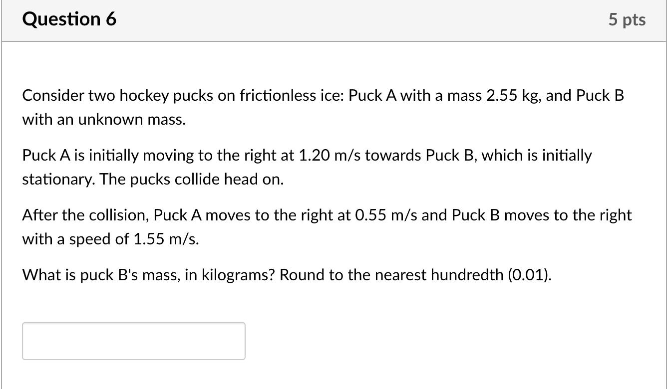 Solved Consider two hockey pucks on frictionless ice Puck A