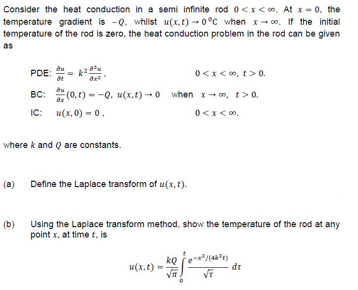 Solved Consider the heat conduction in a semi infinite rod 0 | Chegg.com