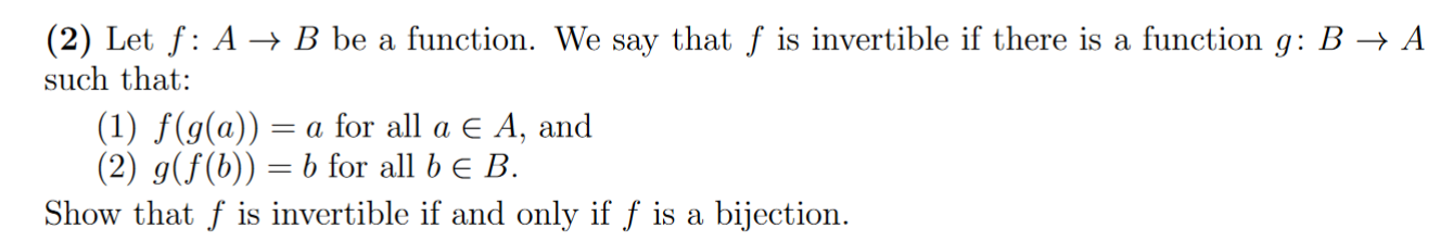 Solved Letf:A→Bbe A Function. We Say Thatfis Invertible If | Chegg.com