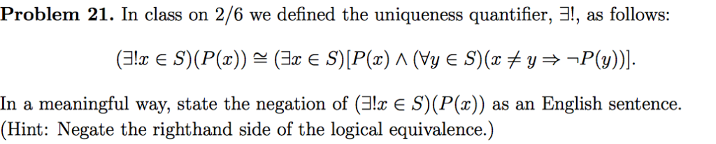 Solved Problem 21. In class on 2/6 we defined the uniqueness | Chegg.com