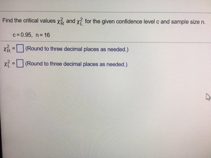 Solved Find the critical values and for the given confidence | Chegg.com