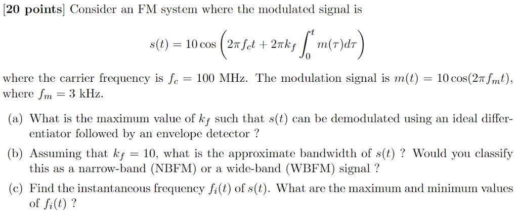 Solved 20 points Consider an FM system where the modulated | Chegg.com