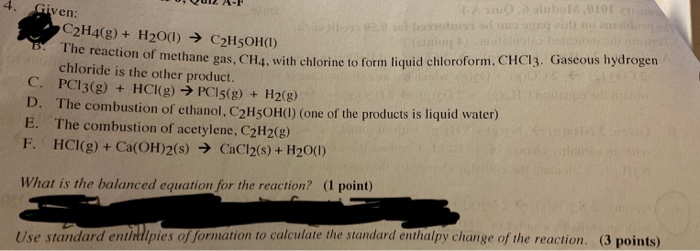 Solved 4. Given QUA F A waluhol 0101 06.0 C2H4 g H2O 1