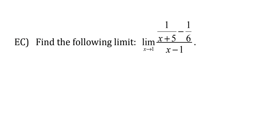 Solved Ec Find The Following Limit Limx→1x−1x 51−61