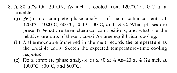 8. A 80 at %Ga−20 at % As melt is cooled from 1200∘C | Chegg.com