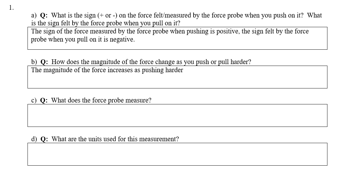 Solved 1. a) Q: What is the sign (+ or -) on the force | Chegg.com