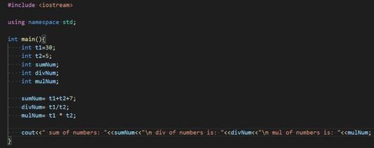 #include <iostream> using namespace std; int main() { int t1=38; int t2=5; int sumum; int divNum; int mulNum; sumum ti+t2+7;