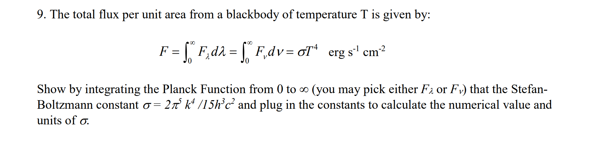 Solved 9. The total flux per unit area from a blackbody of | Chegg.com