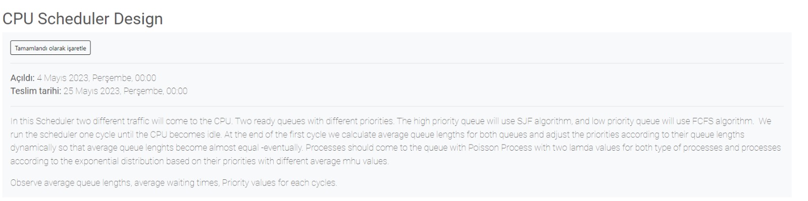 Solved CPU Scheduler Design Açıldı: 4 Mayıs 2023, Perşembe, | Chegg.com