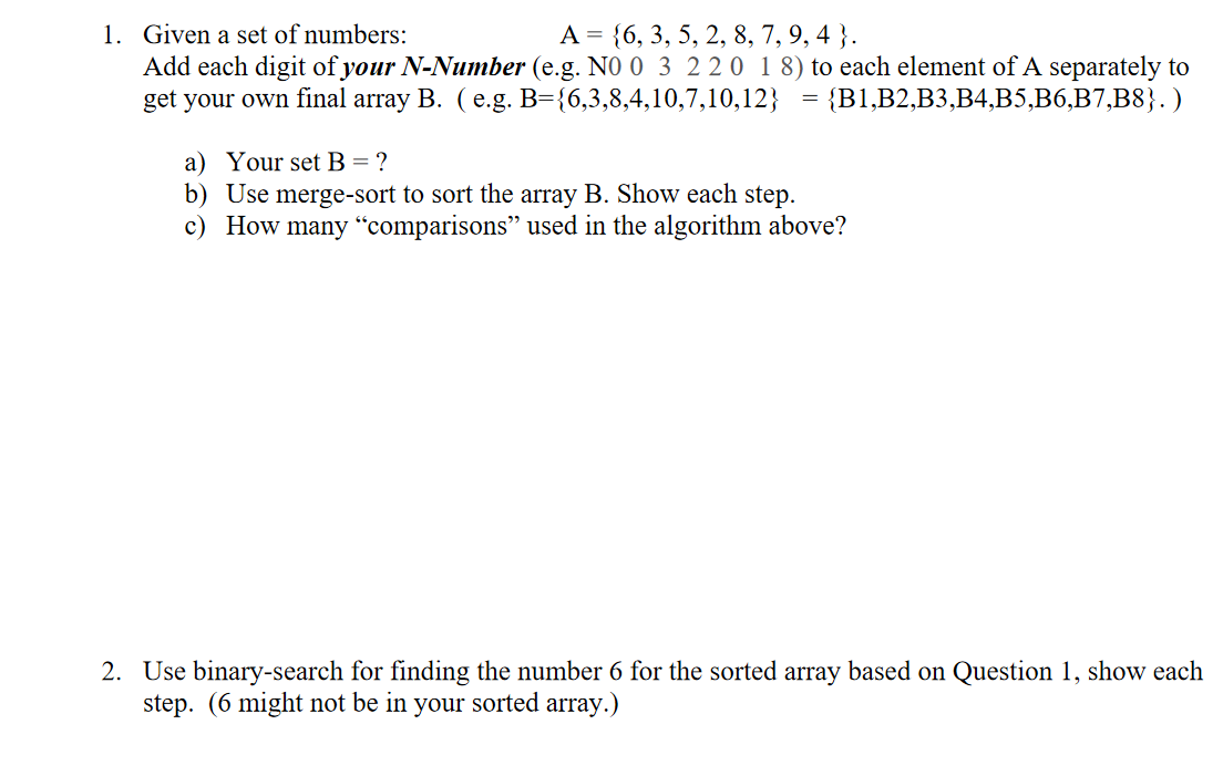 1 Given A Set Of Numbers A 6 3 5 2 8 7 Chegg Com