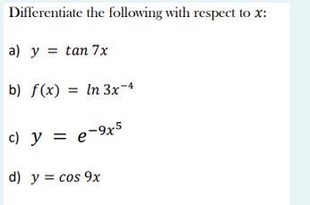 Solved Differentiate the following with respect to x | Chegg.com