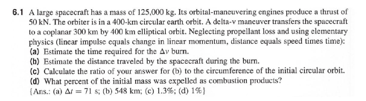 Solved 6.1 A large spacecraft has a mass of 125,000 kg. Its | Chegg.com