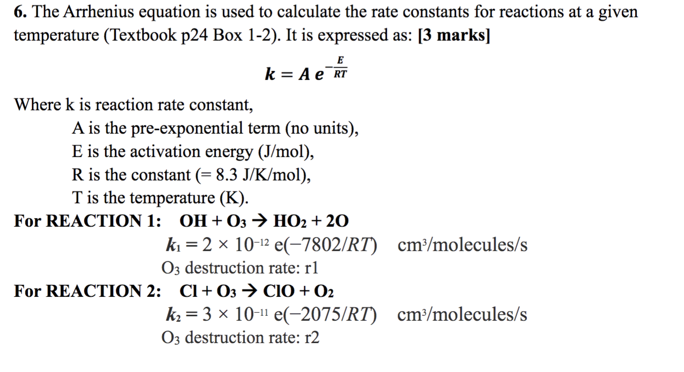 Solved 6. The Arrhenius equation is used to calculate the