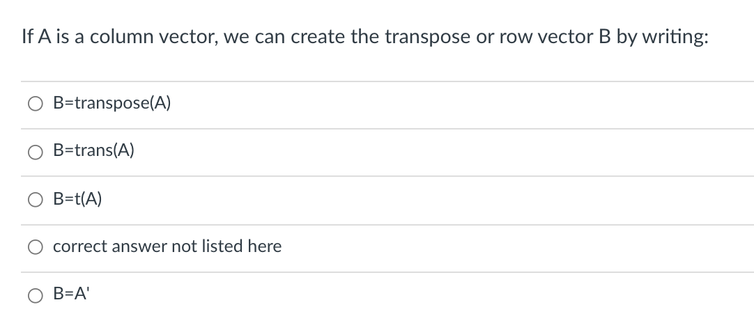 Solved If A is a column vector, we can create the transpose | Chegg.com