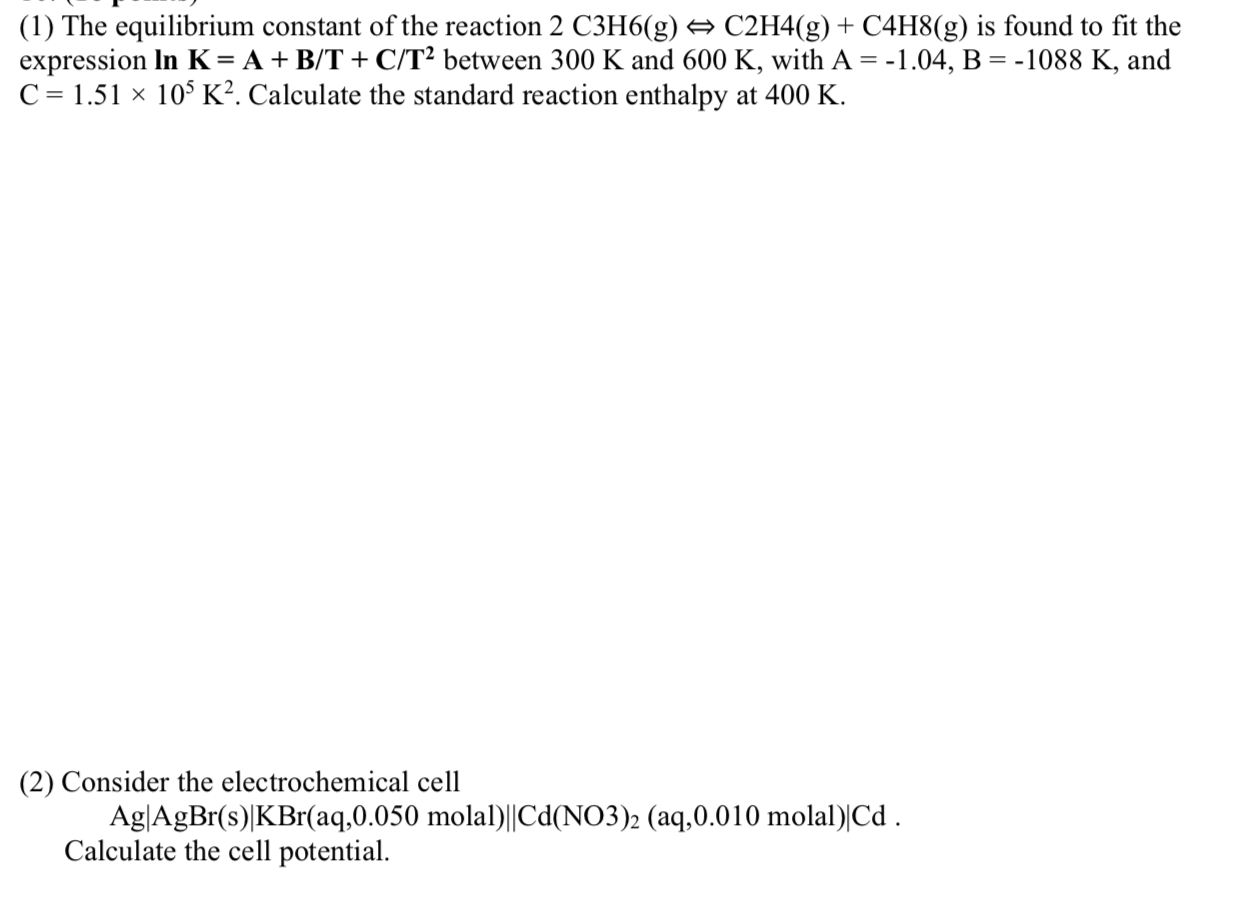 Solved 1 The equilibrium constant of the reaction 2 Chegg