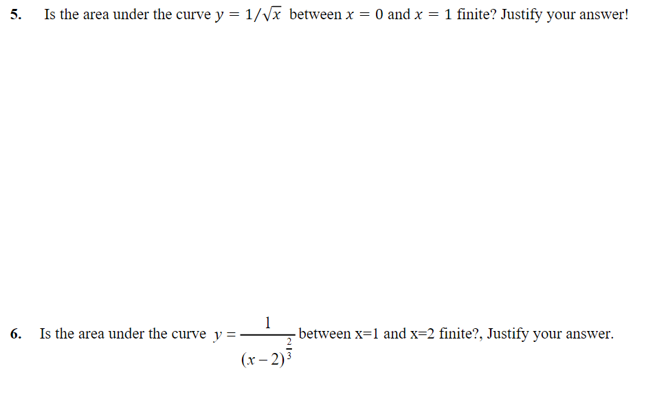 Solved 5. Is the area under the curve y=1/x between x=0 and | Chegg.com